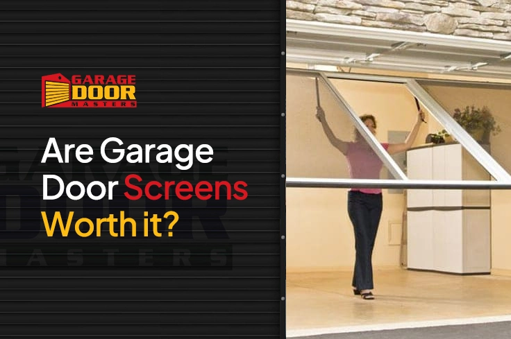 Are Garage Door Screens Worth It