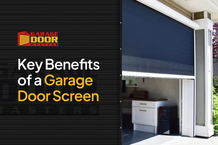Key Benefits of a Garage Door Screen