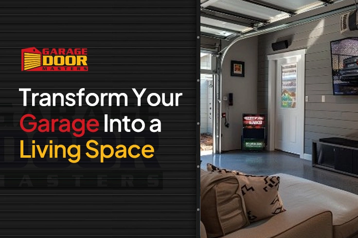 Transform Your Garage Into a Living Space